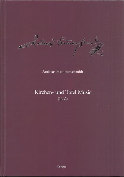 Kirchen- und Tafel Music (1662) / edited by Michael Heinemann.