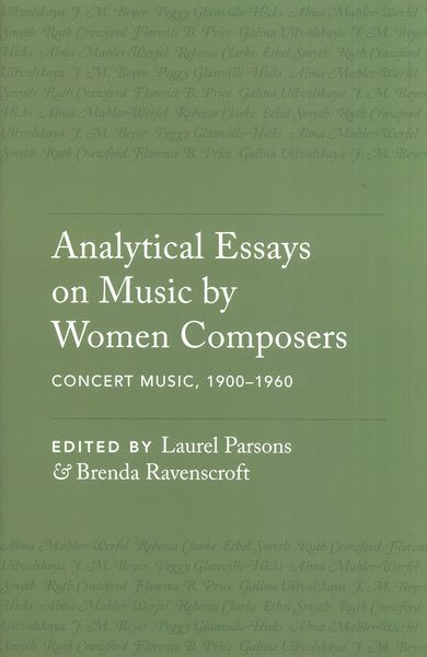 Analytical Essays On Music by Women Composers : Concert Music, 1900-1960.
