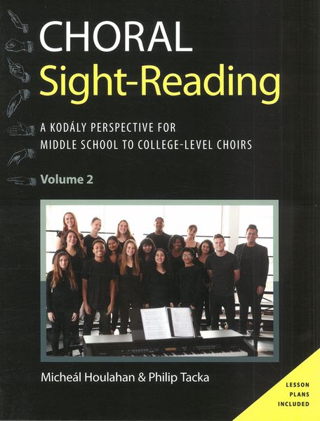 Choral Sight Reading : A Kodaly Perspective For Middle School To College-Level Choirs, Vol. 2.