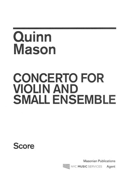 Concerto : For Violin and Small Ensemble.