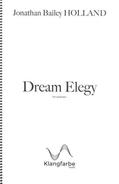 Dream Elegy : For Orchestra (2015).