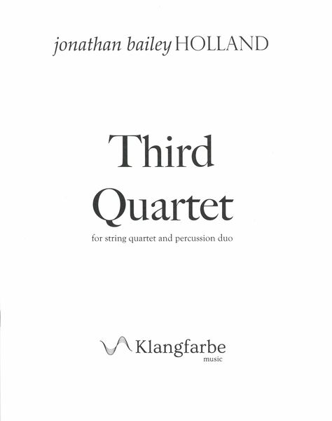 Third Quartet : For String Quartet and Percussion Duo.