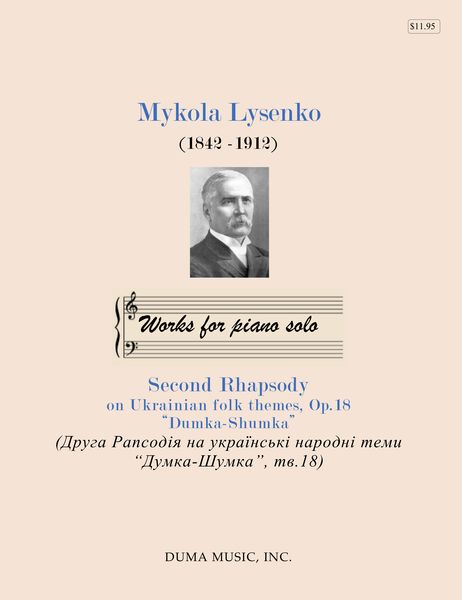 Second Rhapsody On Ukrainian Folk Themes, Op. 18 : For Piano Solo.