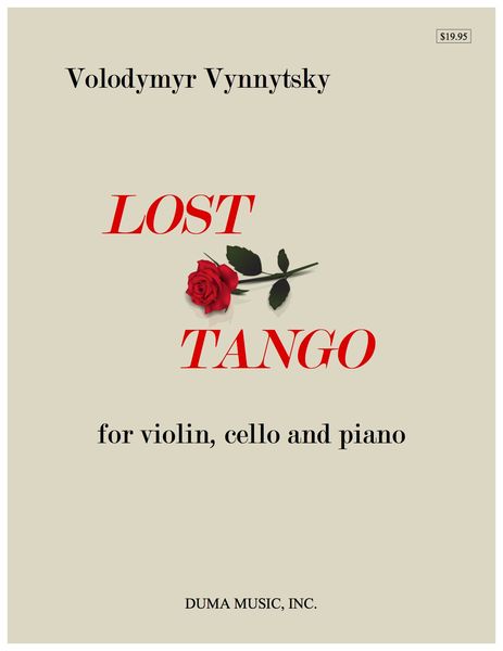 Lost Tango : For Violin, Cello and Piano.