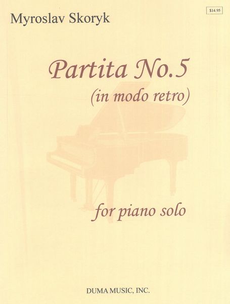 Partita No. 5 (In Modo Retro) : For Piano Solo.