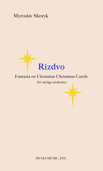 Rizdvo - Fantasia On Ukrainian Christmas Carols : For String Orchestra.
