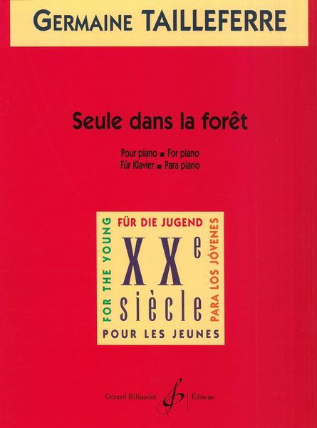 Seule Dans la Foret : For Piano.