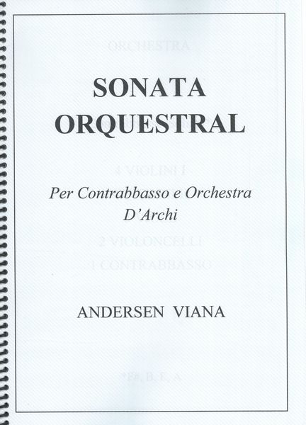 Sonata Orquestral : Per Contrabbasso E Orchestra d'Archi (2022).