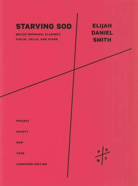Starving Sod : For Mezzo-Soprano, Clarinet, Violin, Cello and Piano (2022).