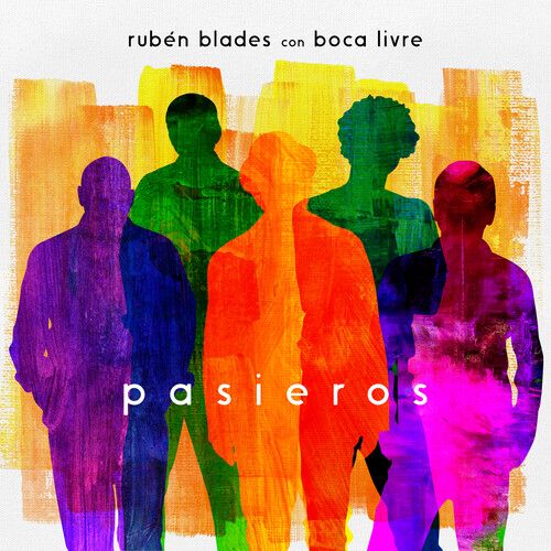 Pasieros - Rubén Blades and Boca Livre.