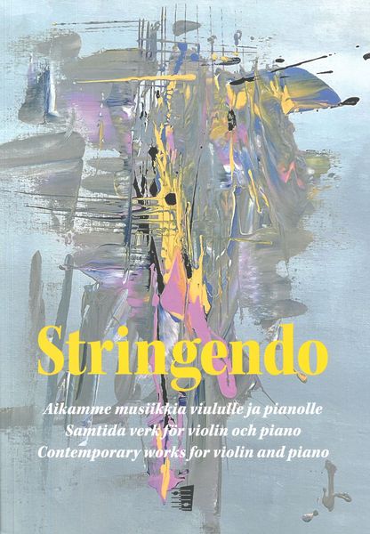 Stringendo : Contemporary Works For Violin and Piano.