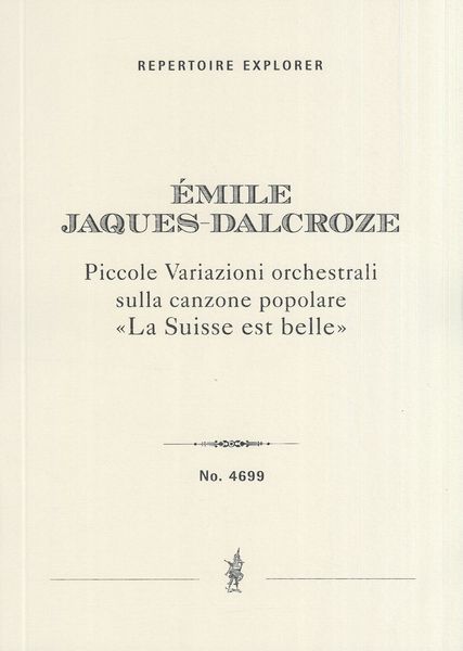 Piccole Variazioni Orchestrali Sulla Canzone Popolare La Suisse Est Belle.