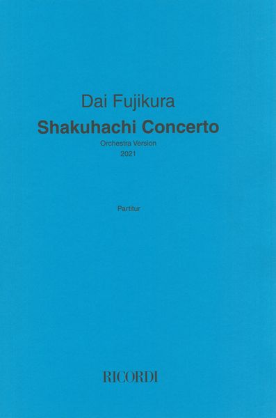 Shakuhachi Concerto : Orchestra Version (2021).