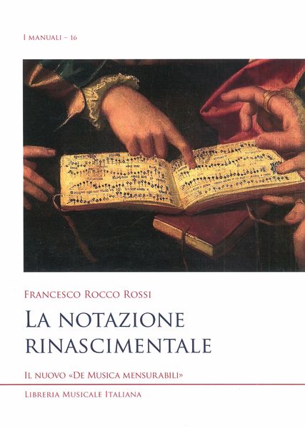 Notazione Rinascimentale : Il Nuovo De Musica Mensurabili.