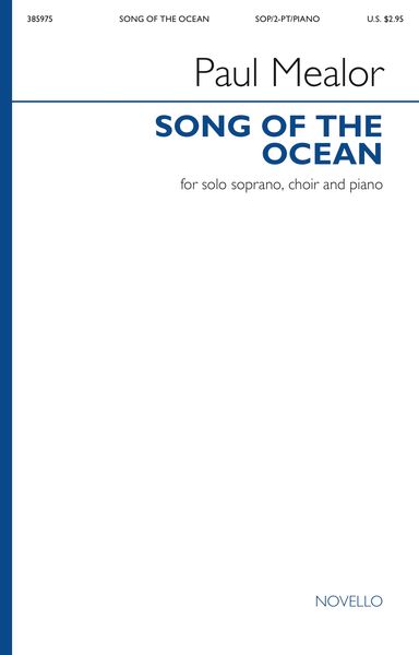 Song of The Ocean : For Solo Soprano, Choir and Piano.