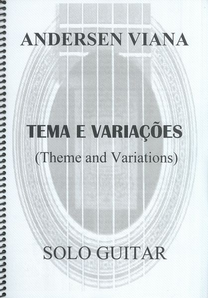 Tema E Variações (Theme and Variations) : For Solo Guitar.