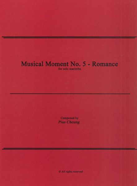 Musical Moment No. 5 - Romance : For Solo Marimba.