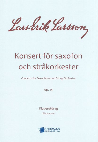 Konsert : Für Saxofon Och Strakorkerster, Op. 14.