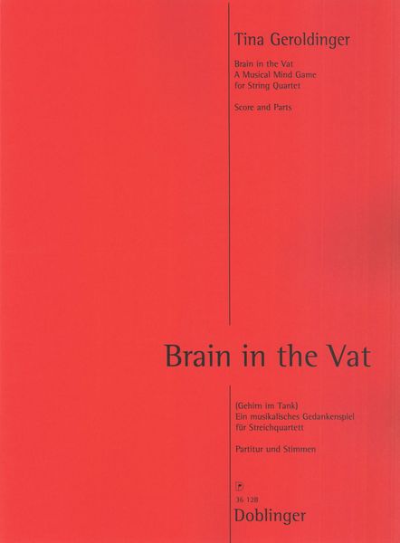 Brain In The Vat - A Musical Mind Game : For String Quartet.