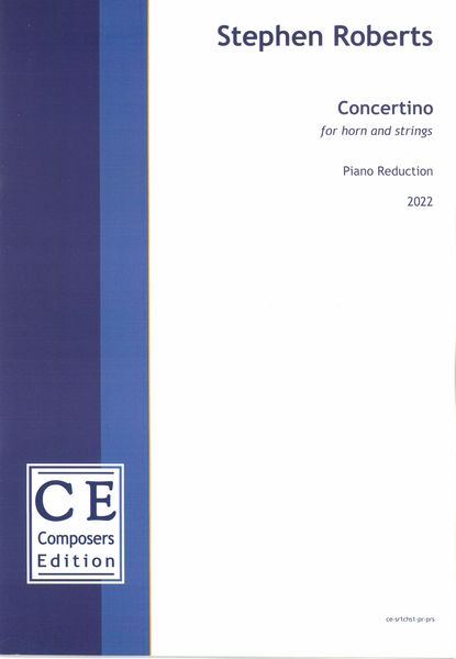 Concertino : For Horn and Strings (2022) - reduction For Horn and Piano.