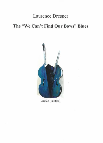 Theodore Front Musical Literature - We Can't Find Our Bows Blues : For  Flute, Harp, Violin, Viola and Cello.