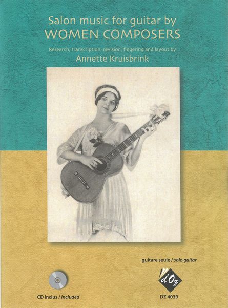 Salon Music For Guitar by Woman Composers / edited by Annette Kruisbrink.
