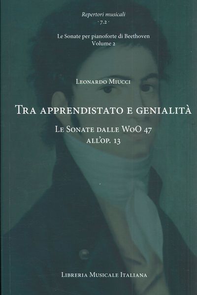 Tra Apprendistato E Genialità : le Sonate Dalle WoO 47 All'op. 13.