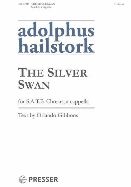 The Silver Swan : For SATB Chorus, A Cappella.