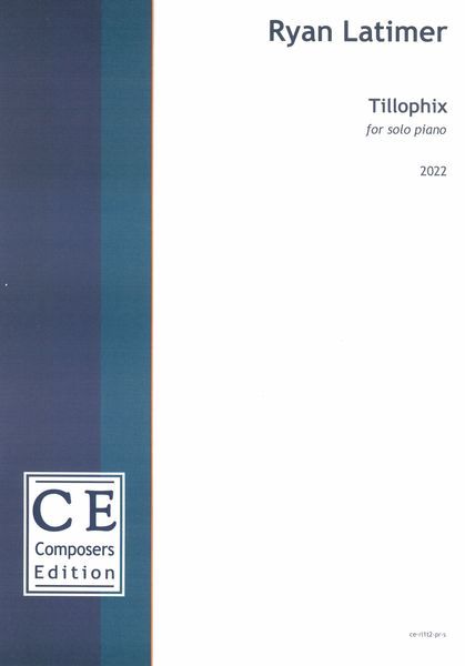 Tillophix : For Solo Piano (2022).
