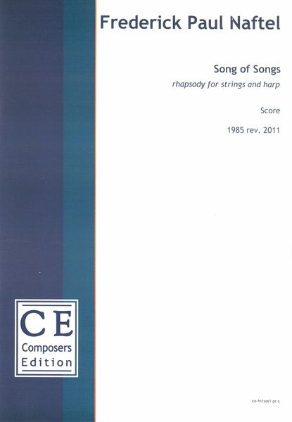 Song of Songs : Rhapsody For Strings and Harp (1985, Rev. 2011).