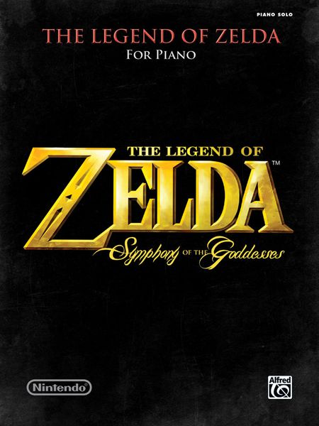 Legend of Zelda - Symphony of The Goddesses : For Piano Solo.
