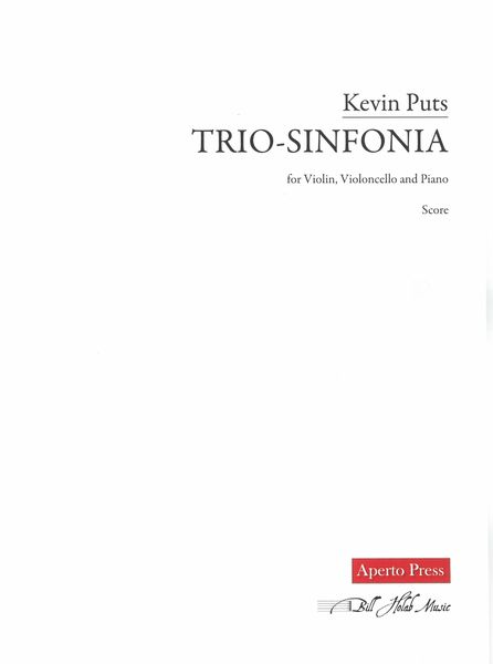 Trio-Sinfonia : For Violin, Violoncello and Piano (2007).