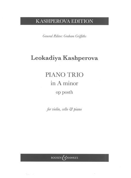 Piano Trio In A Minor, Op. Posth : For Violin, Cello and Piano / edited by Graham Griffiths.