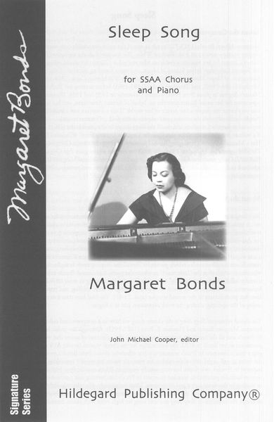 Sleep Song : For SSAA Chorus and Piano / edited by John Michael Cooper.