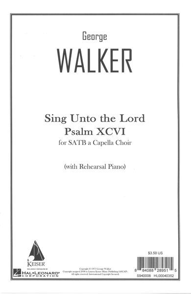 Sing Unto The Lord (Psalm 96) : For SATB A Cappella.