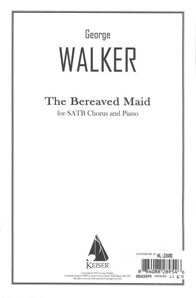 The Bereaved Maid (From Three Lyrics For Chorus) : For SATB and Piano.