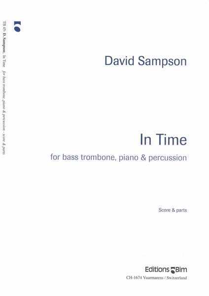 In Time : For Bass Trombone, Piano and Percussion.