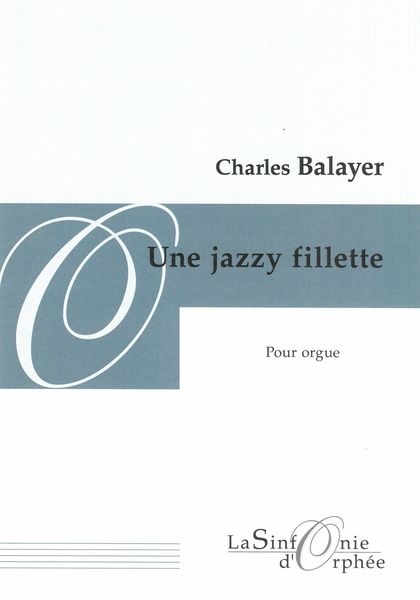 Jazzy Fillette : Pour Orgue.