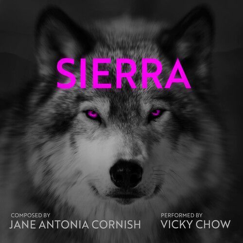 Sierra / Performed by Vicky Chow.