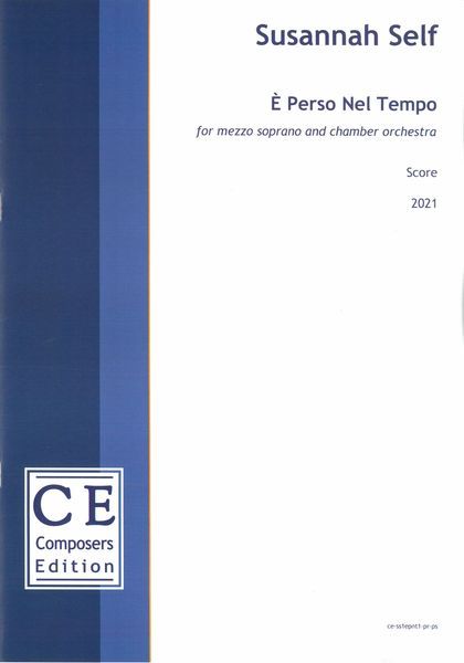 E Perso Nel Tempo : For Mezzo Soprano and Chamber Orchestra (2021) [Download].