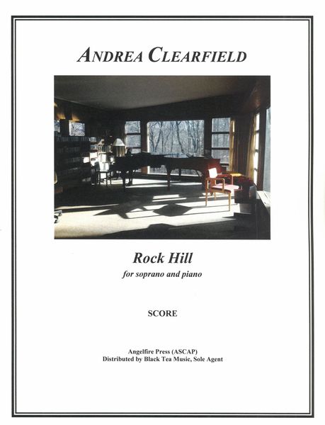 Rock Hill : For Soprano and Piano (2021).