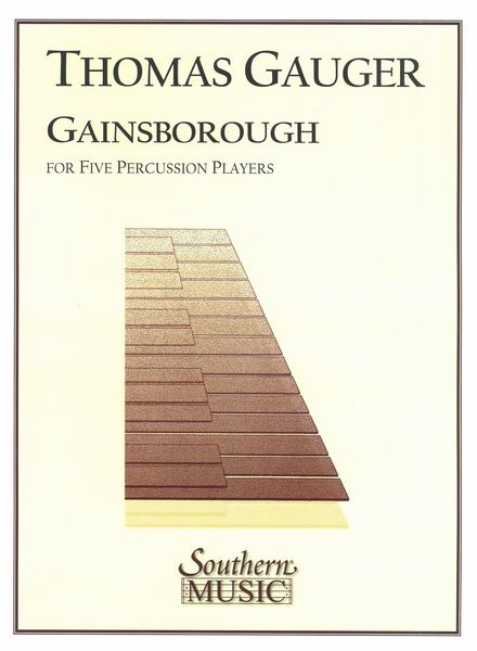 Gainsborough : For Five Percussion Players.
