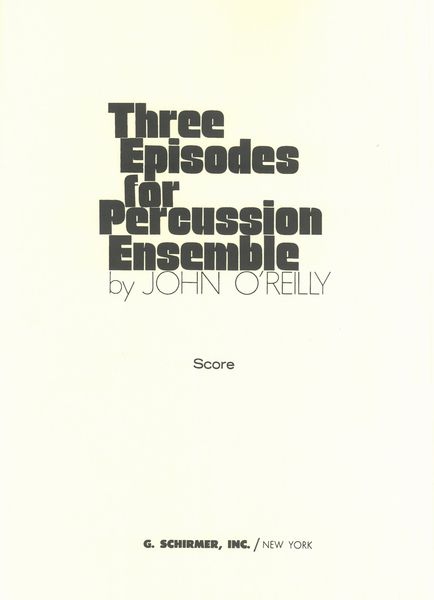 Three Episodes For Percussion Ensemble.