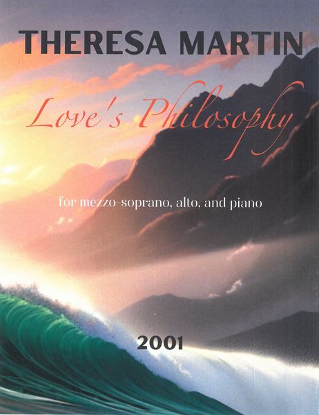 Love's Philosophy : For Mezzo-Soprano, Alto and Piano (2001).
