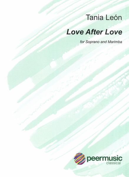 Love After Love : For Soprano and Marimba.