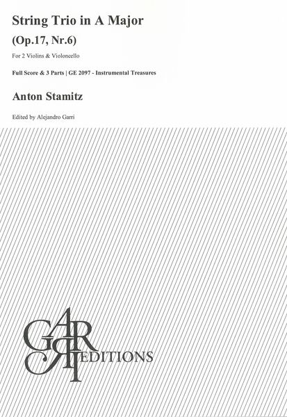 String Trio In A Major, Op. 17, Nr. 6 : For 2 Violins and Violoncello / Ed. Alejandro Garri.
