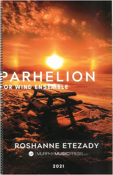 Parhelion : For Wind Ensemble (2021).