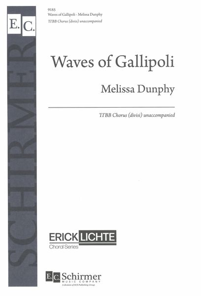 Waves of Gallipoli : For TTBB Chorus (Divisi) Unaccompanied.
