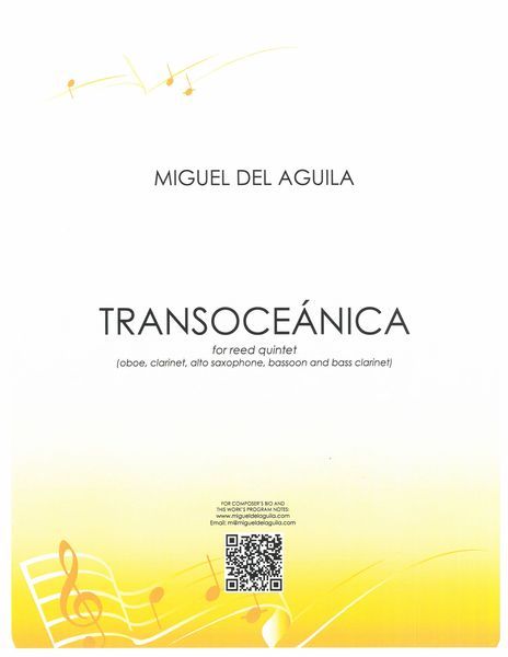 Transoceánica : For Reed Quintet (Oboe, Clarinet, Saxophone, Bassoon, and Bass Clarinet.).