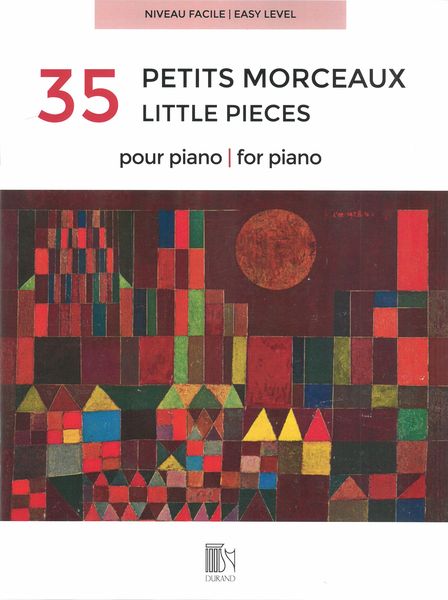 35 Petits Morceaux : Pour Piano.